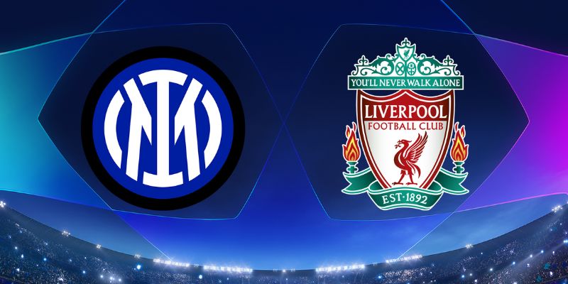 Soi kèo Inter Milan Vs Liverpool Lúc 3h Sáng Ngày 10/12 - Bóng Đá Vô Địch Các Câu Lạc Bộ Châu Âu