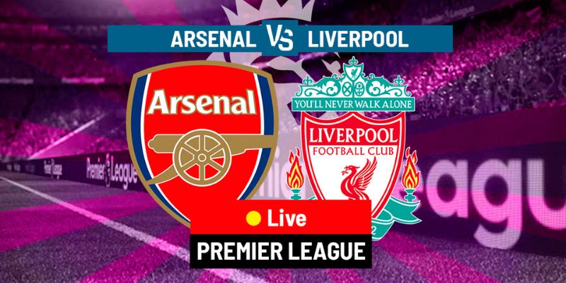 Soi kèo Arsenal Vs Liverpool Lúc 3h Sáng Ngày 9/1/2026 - Ngoại Hạng Anh