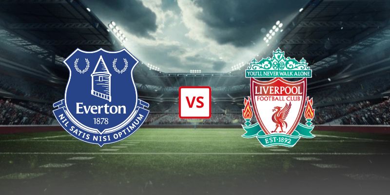 Soi Kèo Everton Vs Liverpool 20h00 Ngày 19/04 - Vòng 33 Ngoại Hạng Anh 2025/26