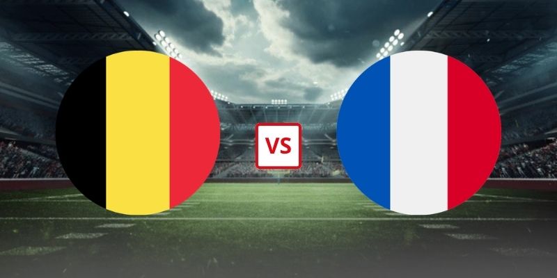 Soi Kèo Bỉ Vs Pháp 01h45 Ngày 29/09 - UEFA Nations League 2026/2027