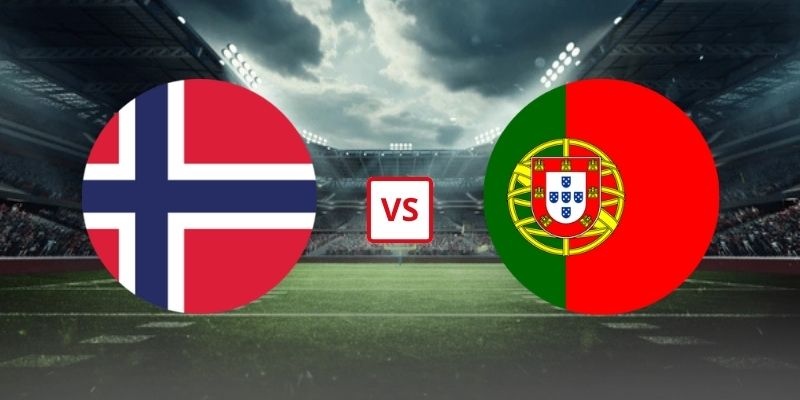 Soi Kèo Na Uy Vs Bồ Đào Nha 01h45 28/09/2026 - Vòng 2 UEFA Nations League